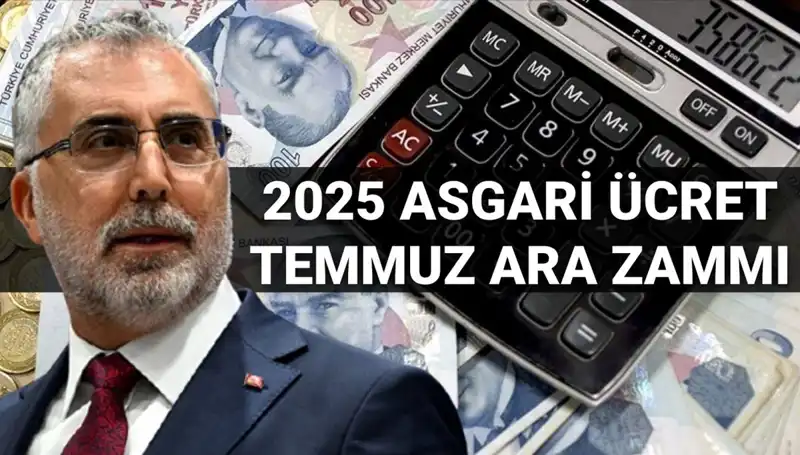 Asgari Ücret Temmuz Ara Zammı 2025: Hükümetten Heyecanlandıran Açıklama!