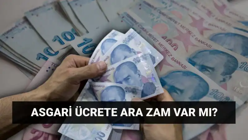Temmuz’da Asgari Ücrete Ara Zam Gelecek Mi? Tüm Detaylar Burada!