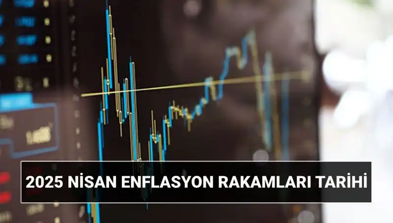 Nisan 2025 Enflasyon Rakamları Beklentisi: TÜİK Ne Zaman Açıklayacak?