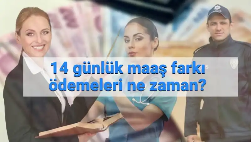 2025’te 14 Günlük Memur Maaş Farkları Ne Zaman Yatacak? İşte Tüm Detaylar!