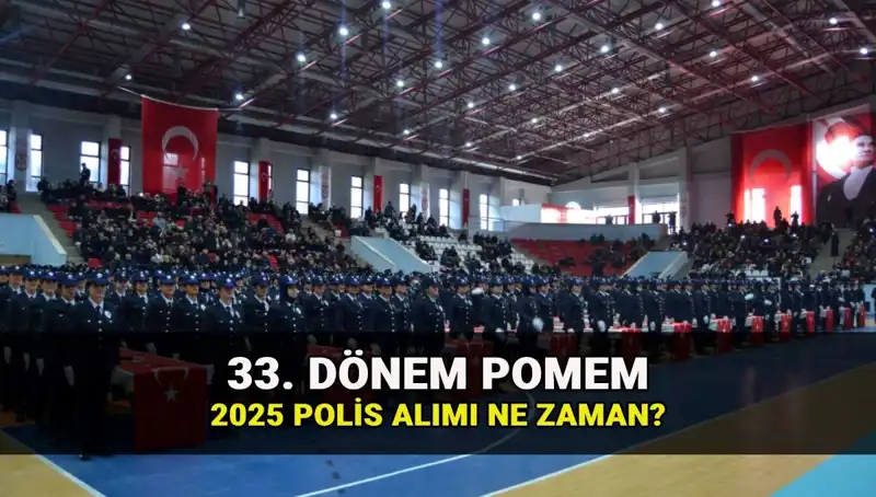2025 Yılında Polis Alımı: 33. Dönem POMEM Başvuru Tarihleri ve Kontenjanlar Açıklandı!