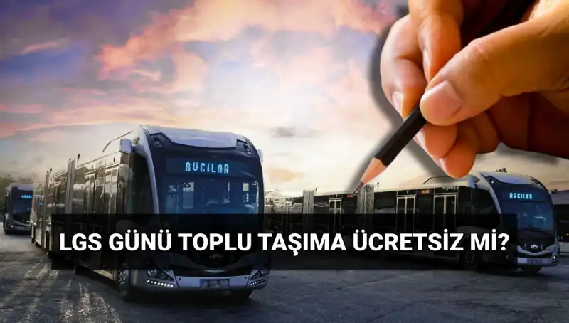 Bugün Toplu Taşıma Ücretsiz mi? 15 Haziran'da Hangi Şehirlerde Geçerli?