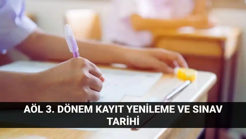 AÖL Kayıt Yenileme ve Sınav Tarihleri Hakkında Bilmeniz Gerekenler
