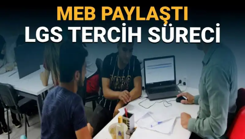 MEB’den Öğrencilere Özel Tercih Danışmanlığı Birimi: LGS ve YKS Adayları Neler Bilmelidir?